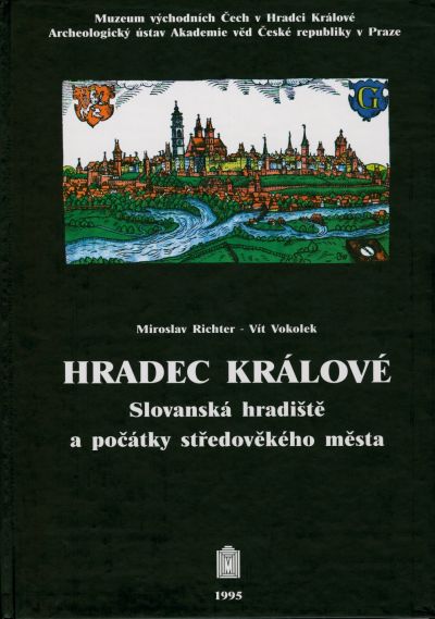 Hradec králové Slovanská hradiště a počátky středověkého města